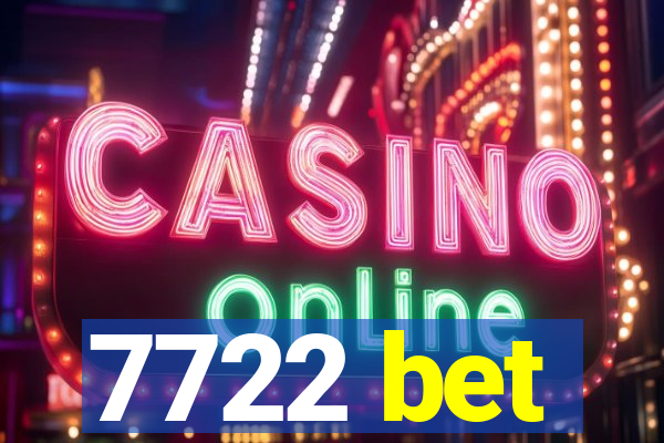 7722 bet